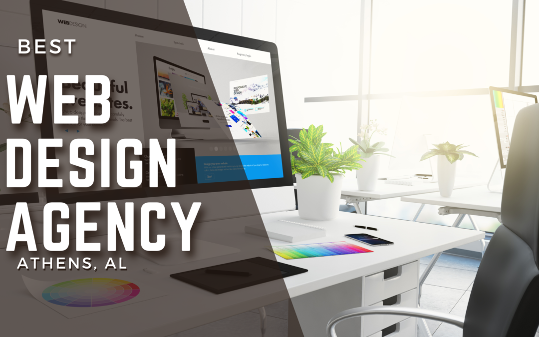 The Best Web Design Agency in Athens, AL