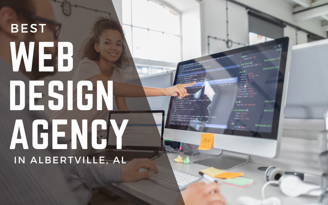 The Best Web Design Agency in Albertville, AL