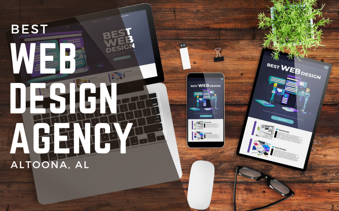 The Best Web Design Agency in Altoona, AL